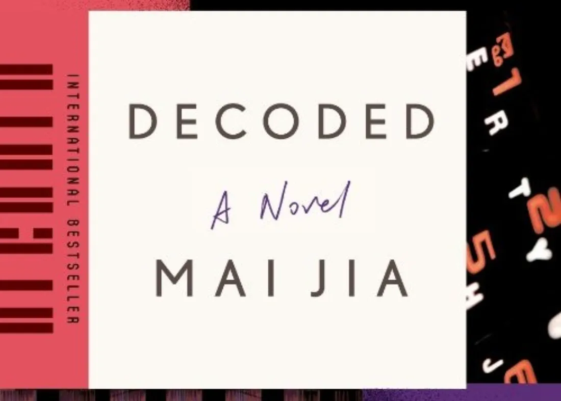 Mai Jia’s Decoded: Cracking the Codes of the Human Mind; Novel Analysis